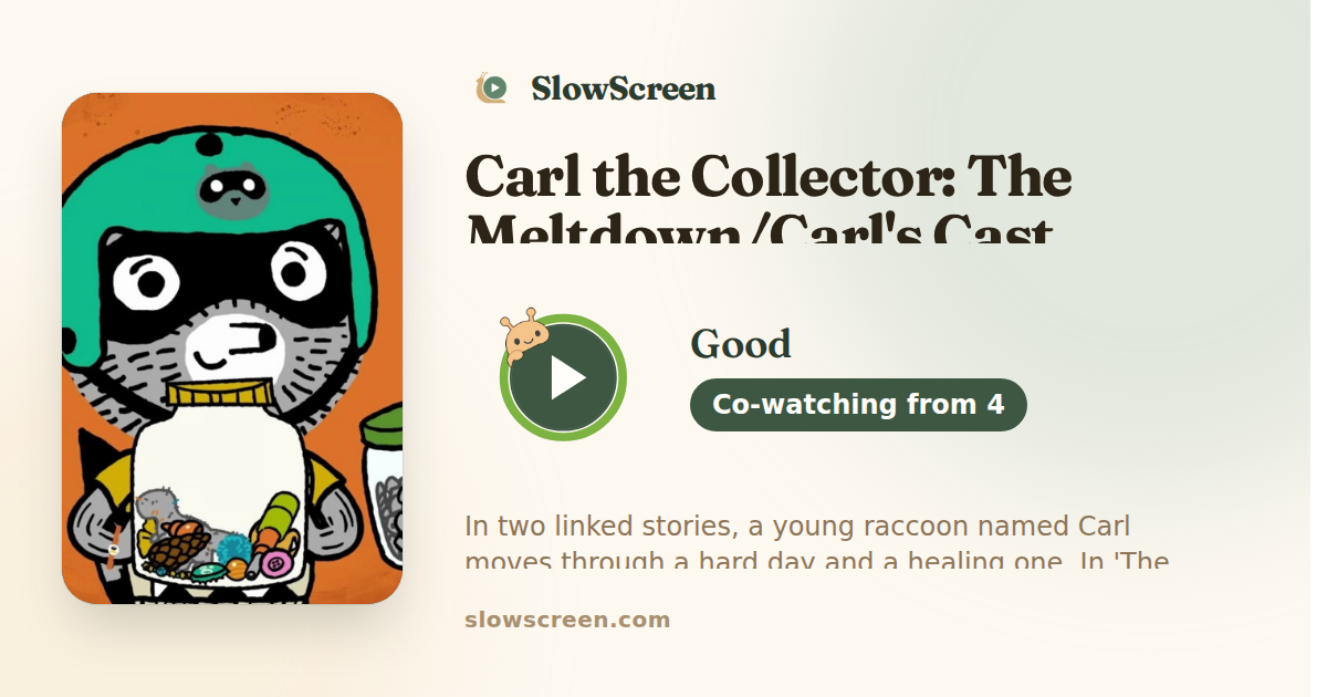 Carl the Collector: The Meltdown/Carl's Cast | Good, co-watching from age 4