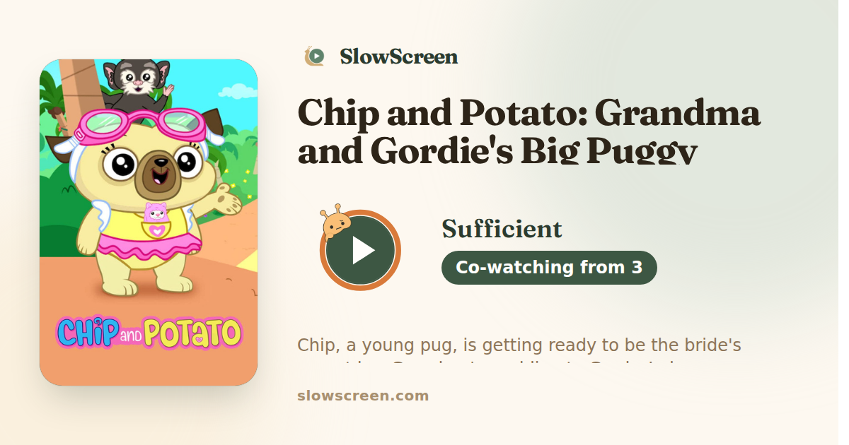Chip and Potato: Grandma and Gordie's Big Puggy Wedding | Sufficient, co-watching from age 3
