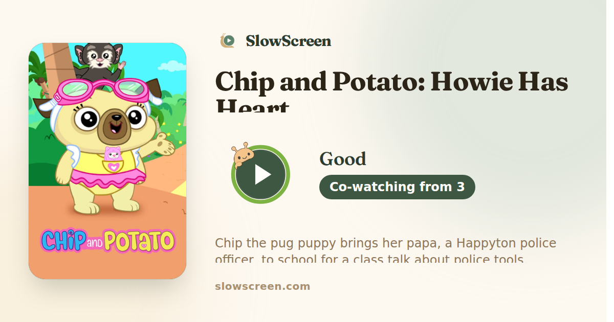 Chip and Potato: Howie Has Heart | Good, co-watching from age 3
