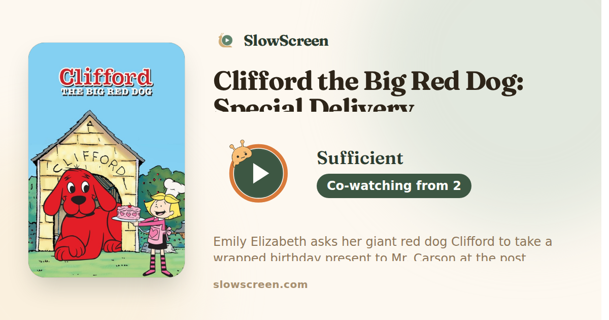 Clifford the Big Red Dog: Special Delivery | Sufficient, co-watching from age 2