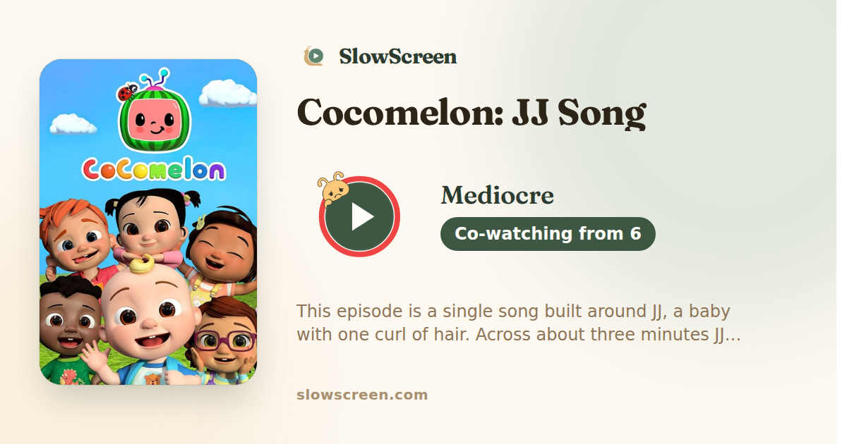 Cocomelon: JJ Song | Mediocre, co-watching from age 6