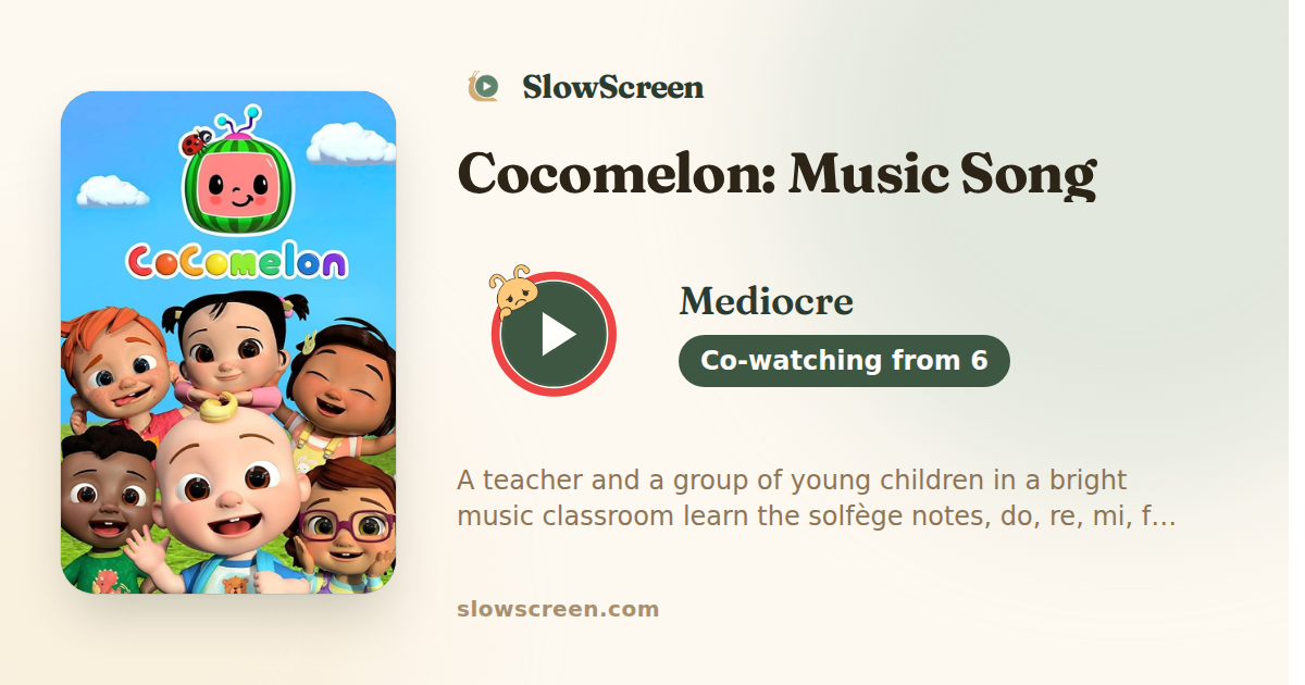 Cocomelon: Music Song | Mediocre, co-watching from age 6