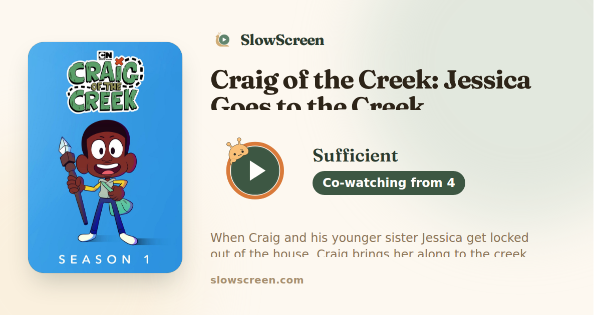 Craig of the Creek: Jessica Goes to the Creek | Sufficient, co-watching from age 4