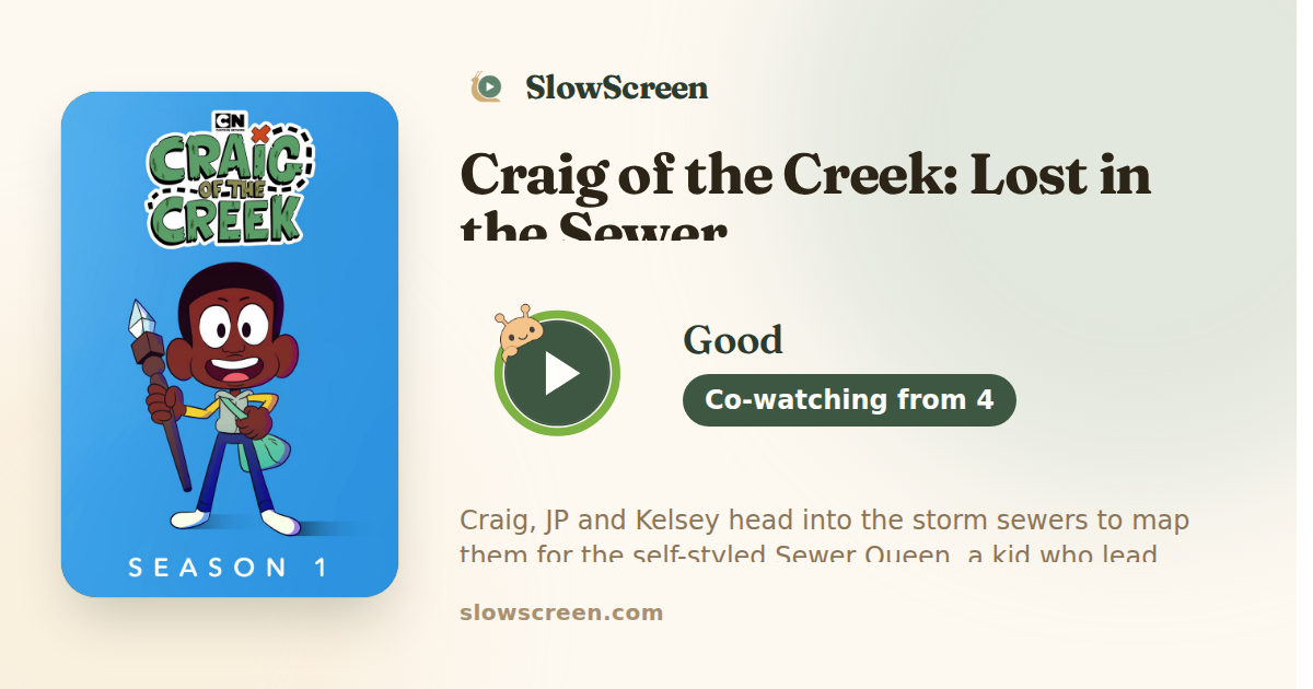 Craig of the Creek: Lost in the Sewer | Good, co-watching from age 4