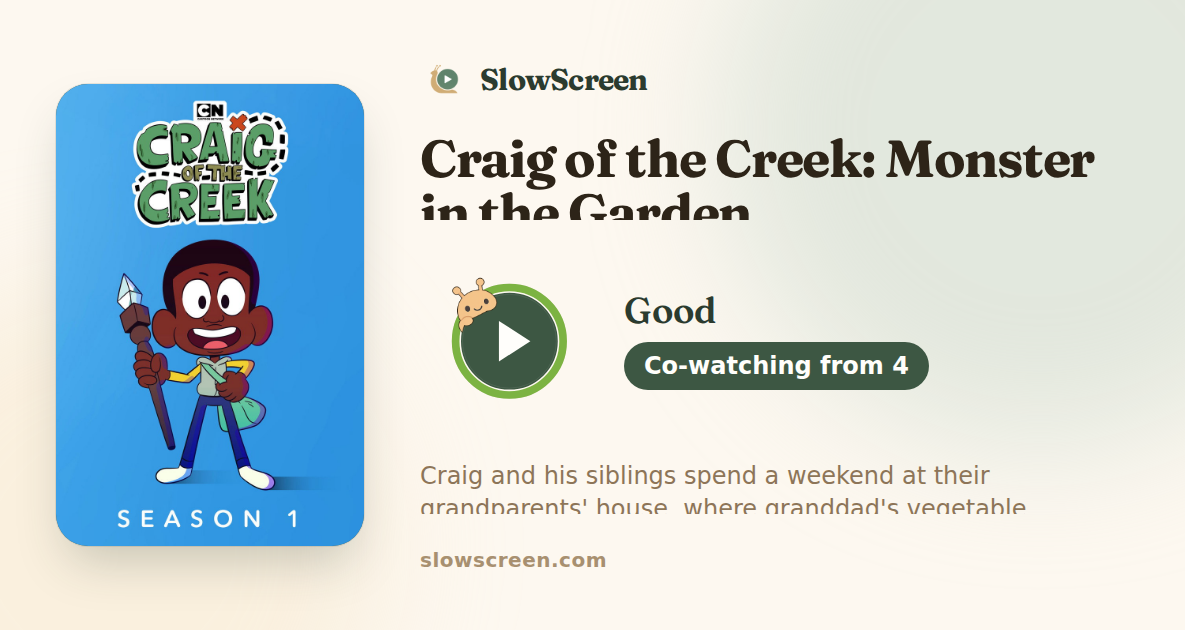 Craig of the Creek: Monster in the Garden | Good, co-watching from age 4