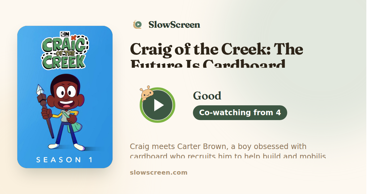Craig of the Creek: The Future Is Cardboard | Good, co-watching from age 4