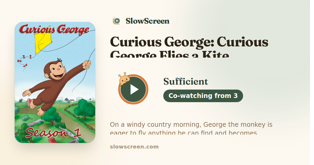 Curious George: Curious George Flies a Kite | Sufficient, co-watching from age 3
