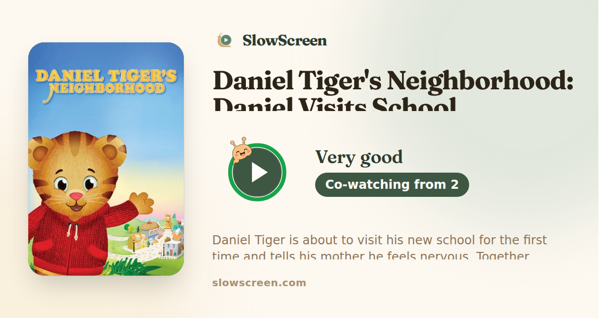 Daniel Tiger's Neighborhood: Daniel Visits School | Very good, co-watching from age 2
