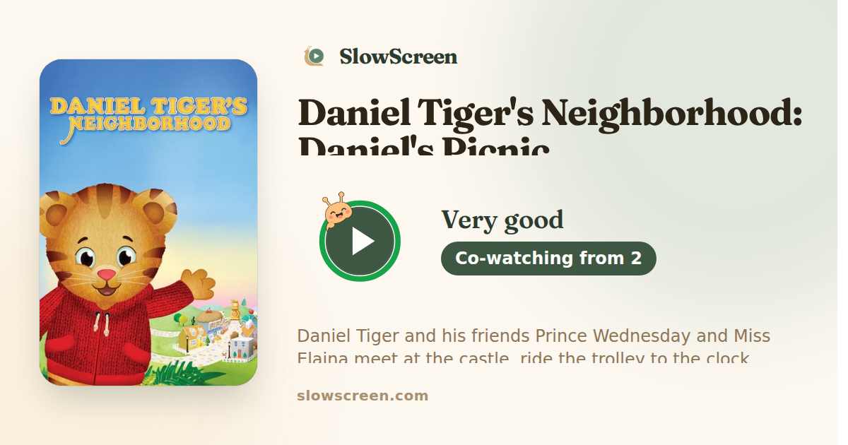 Daniel Tiger's Neighborhood: Daniel's Picnic | Very good, co-watching from age 2