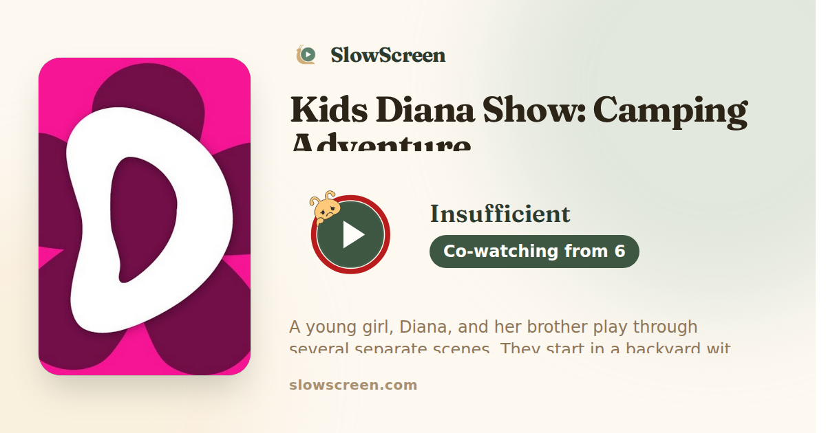 Kids Diana Show: Camping Adventure | Insufficient, co-watching from age 6