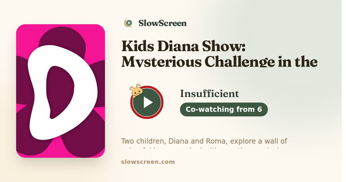 Kids Diana Show: Mysterious Challenge in the House | Insufficient, co-watching from age 6
