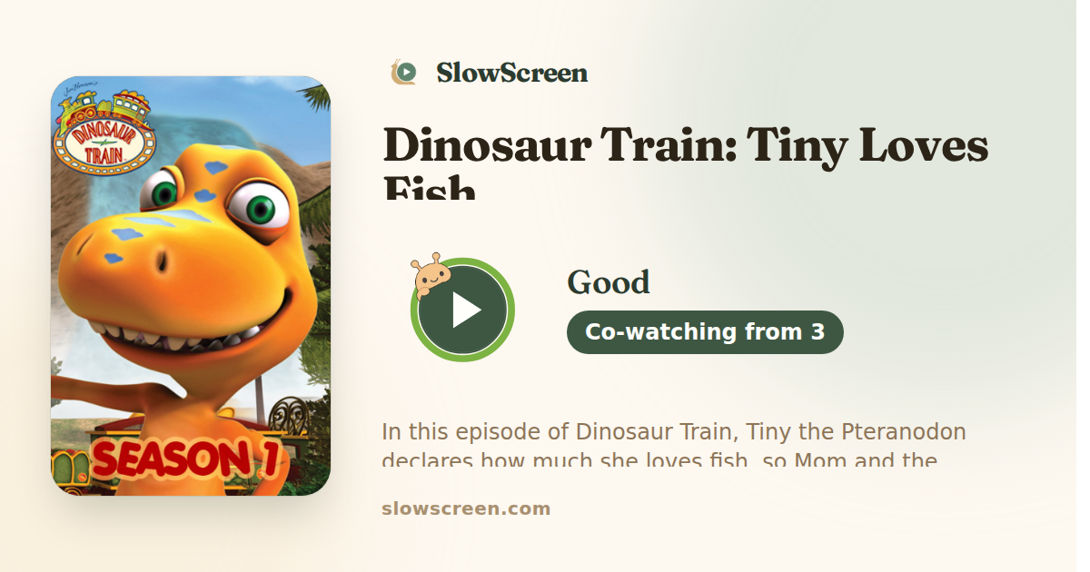 Dinosaur Train: Tiny Loves Fish | Good, co-watching from age 3