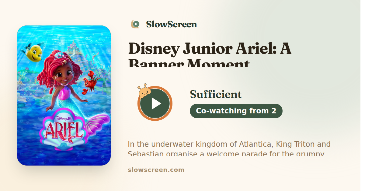 Disney Junior Ariel: A Banner Moment | Sufficient, co-watching from age 2