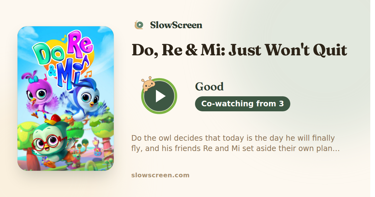 Do, Re & Mi: Just Won't Quit | Good, co-watching from age 3