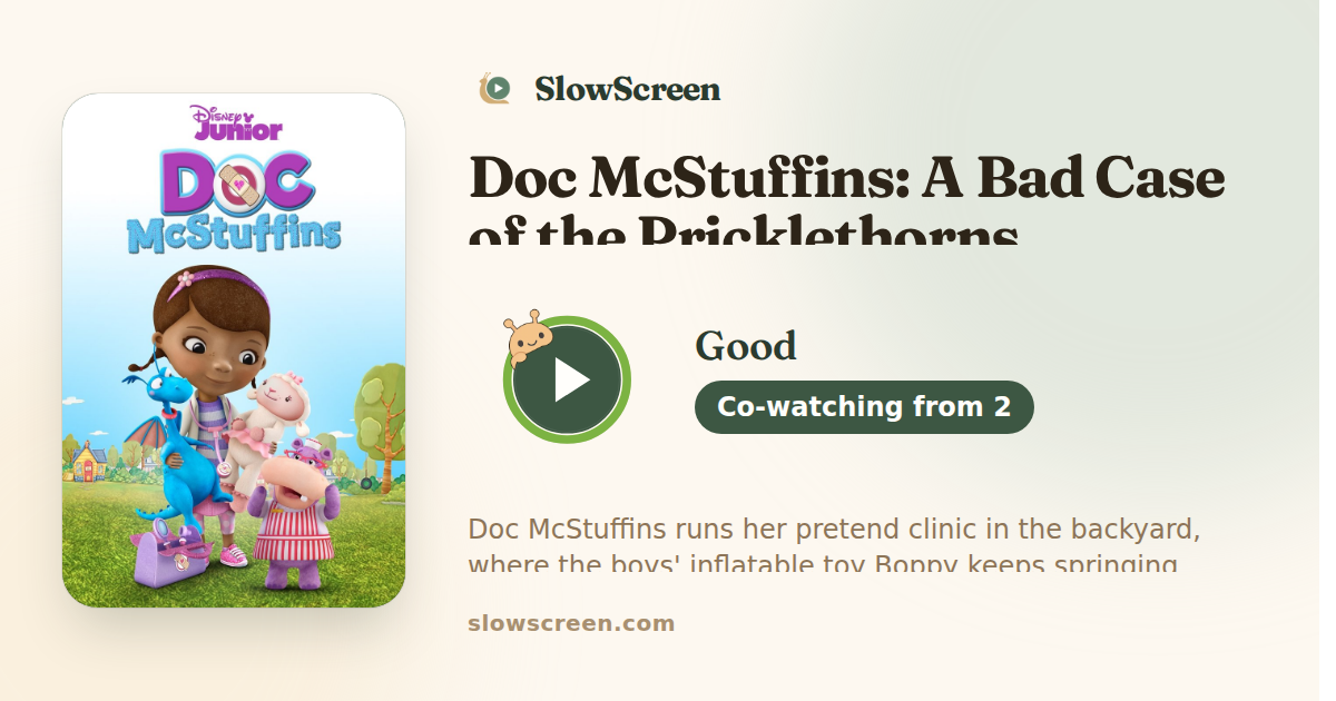 Doc McStuffins: A Bad Case of the Pricklethorns | Good, co-watching from age 2