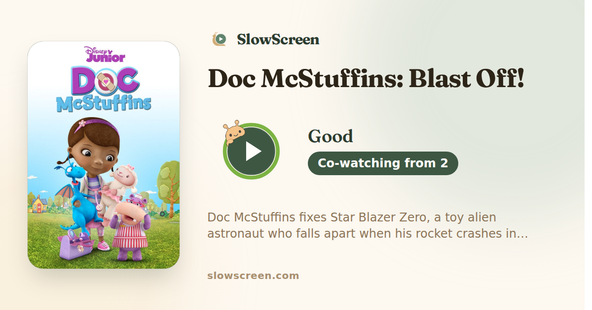 Doc McStuffins: Blast Off! | Good, co-watching from age 2