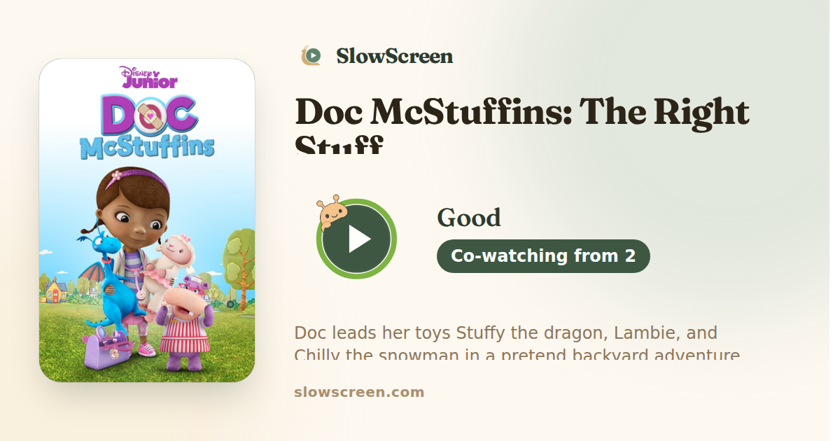 Doc McStuffins: The Right Stuff | Good, co-watching from age 2