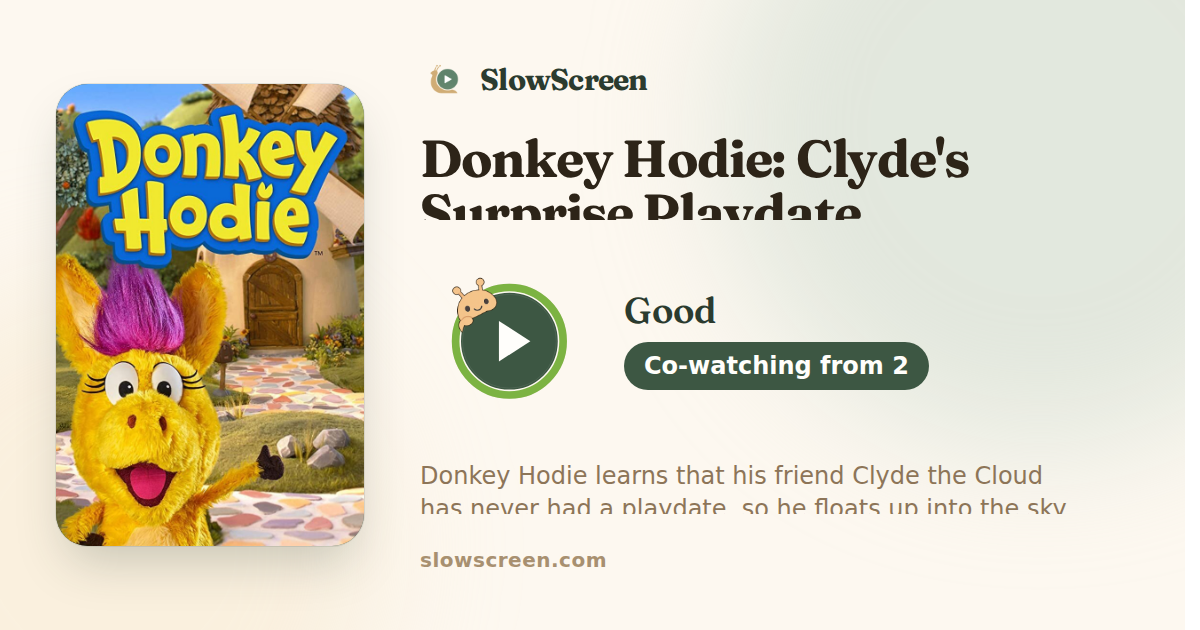 Donkey Hodie: Clyde's Surprise Playdate | Good, co-watching from age 2