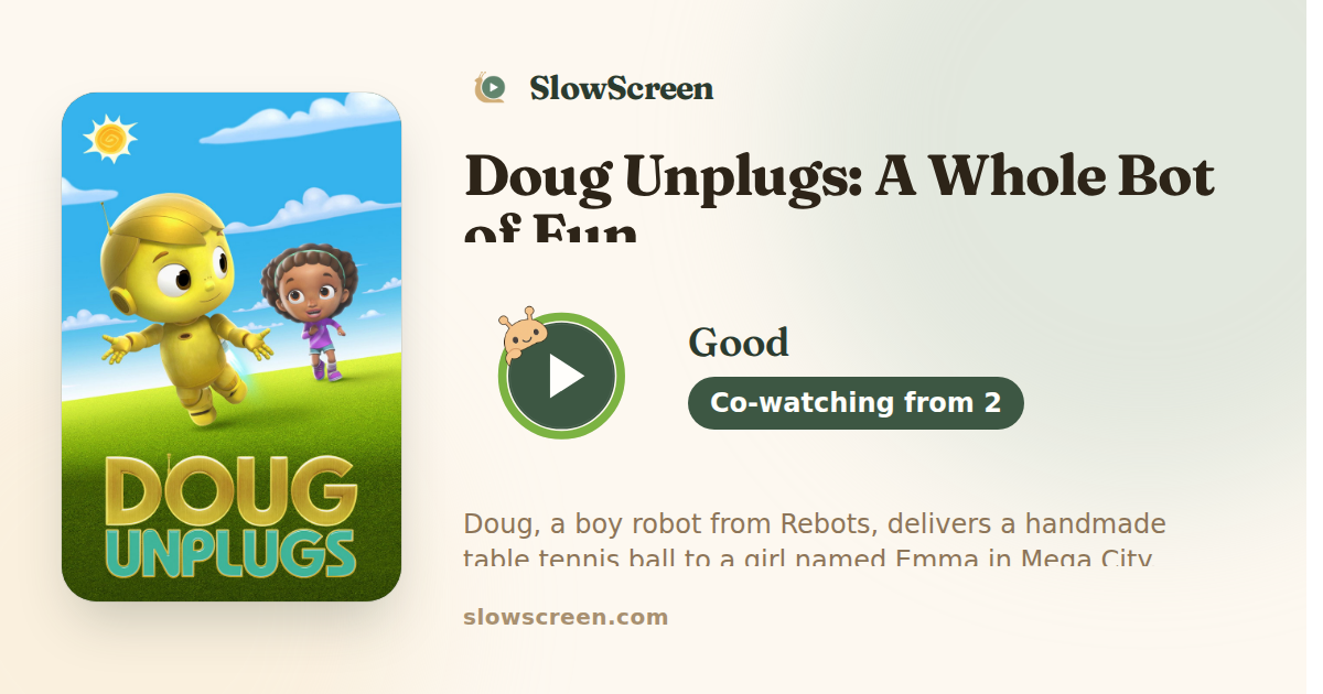 Doug Unplugs: A Whole Bot of Fun | Good, co-watching from age 2