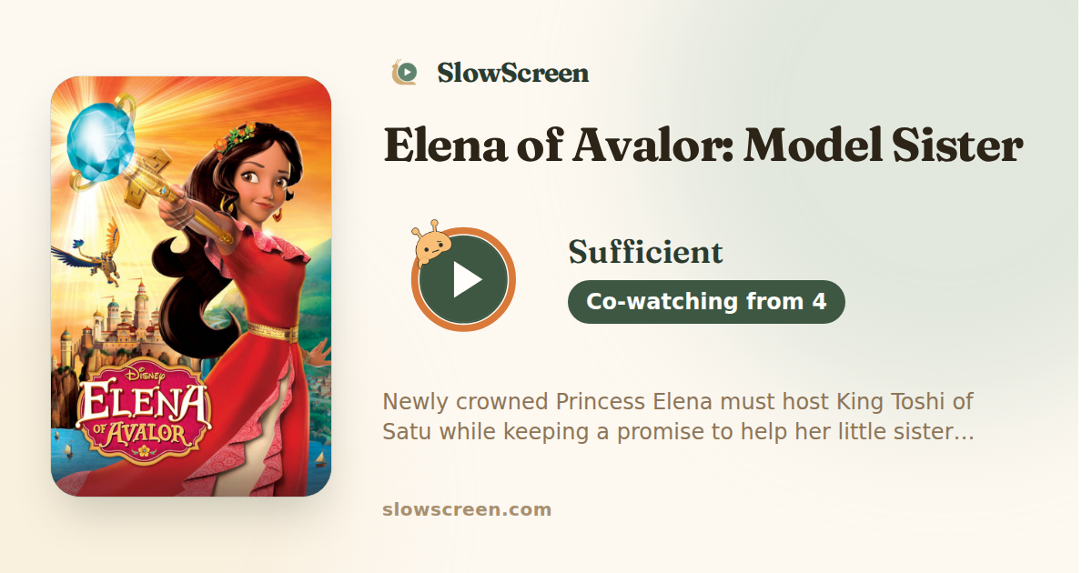 Elena of Avalor: Model Sister | Sufficient, co-watching from age 4