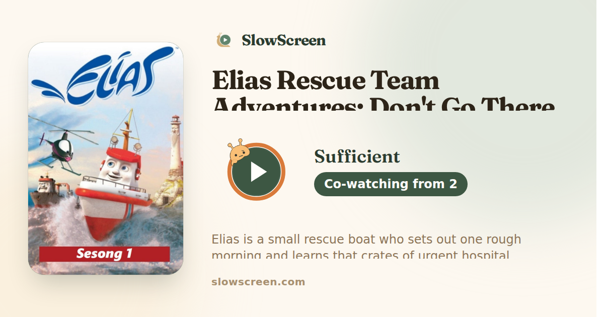 Elias Rescue Team Adventures: Don't Go There | Sufficient, co-watching from age 2