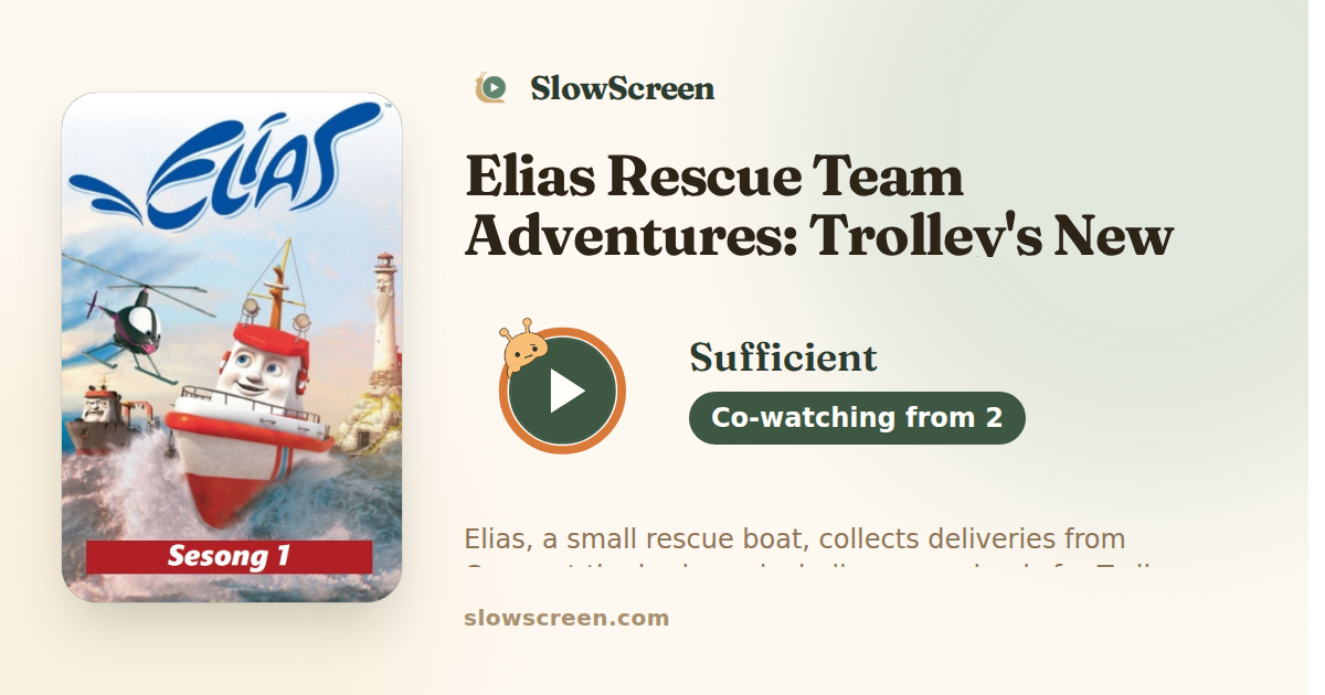 Elias Rescue Team Adventures: Trolley's New Wheels | Sufficient, co-watching from age 2