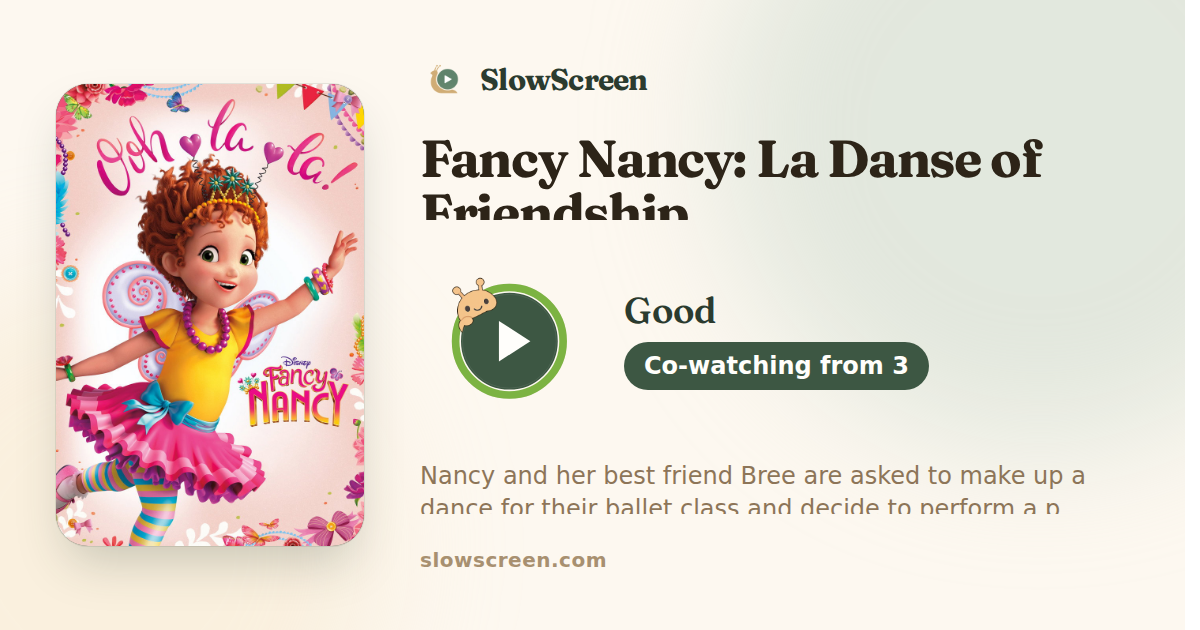 Fancy Nancy: La Danse of Friendship | Good, co-watching from age 3