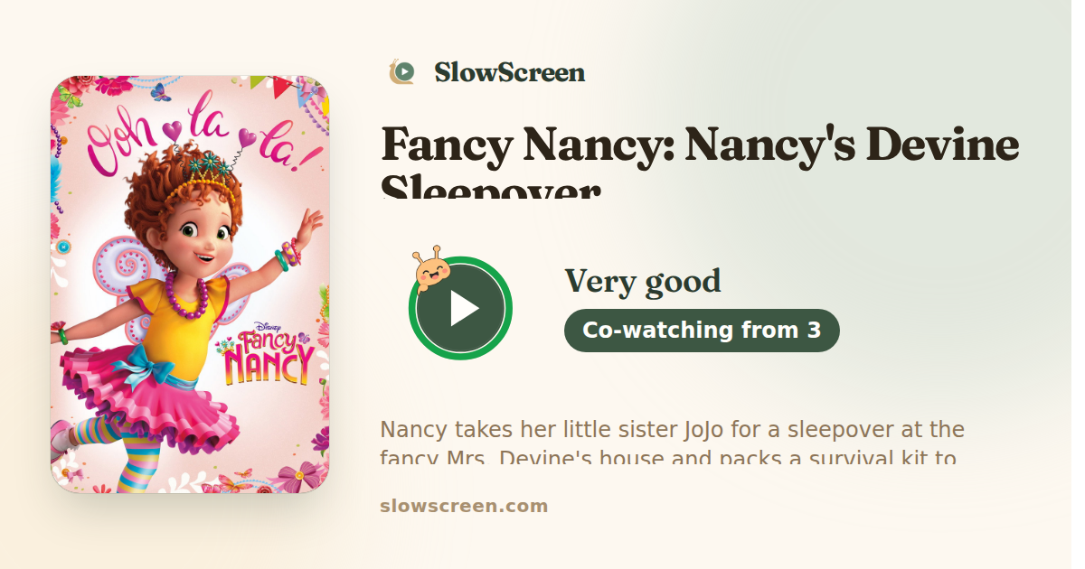 Fancy Nancy: Nancy's Devine Sleepover | Very good, co-watching from age 3