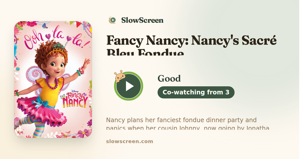 Fancy Nancy: Nancy's Sacré Bleu Fondue | Good, co-watching from age 3
