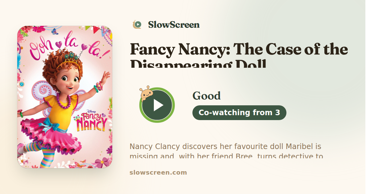 Fancy Nancy: The Case of the Disappearing Doll | Good, co-watching from age 3