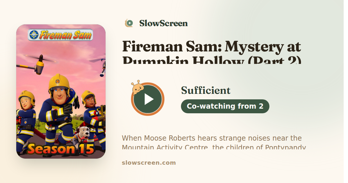 Fireman Sam: Mystery at Pumpkin Hollow (Part 2) | Sufficient, co-watching from age 2