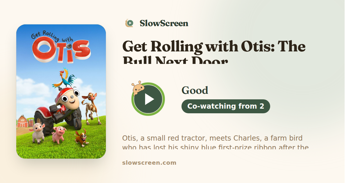 Get Rolling with Otis: The Bull Next Door | Good, co-watching from age 2