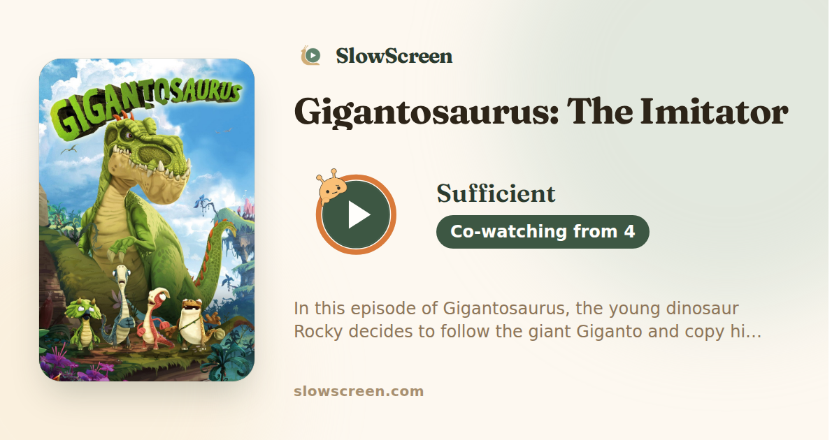 Gigantosaurus: The Imitator | Sufficient, co-watching from age 4