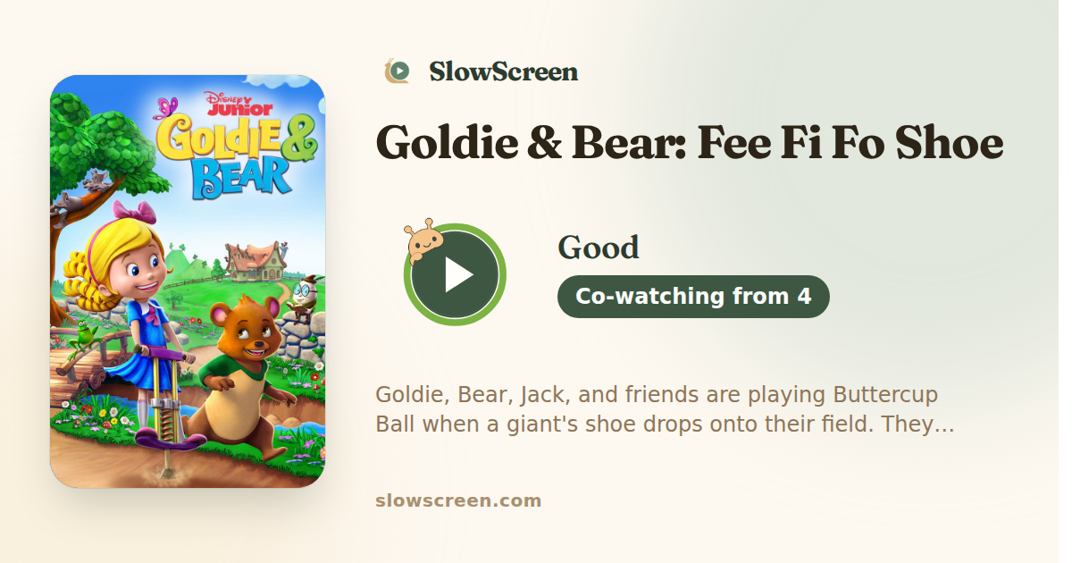Goldie & Bear: Fee Fi Fo Shoe | Good, co-watching from age 4