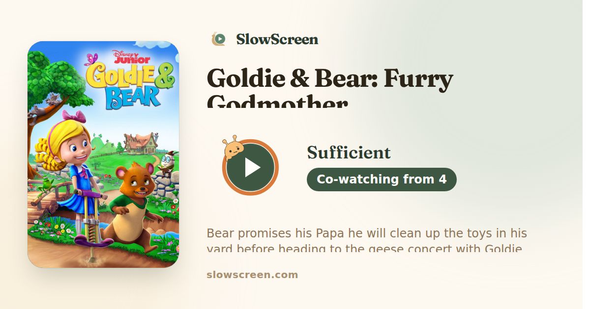 Goldie & Bear: Furry Godmother | Sufficient, co-watching from age 4