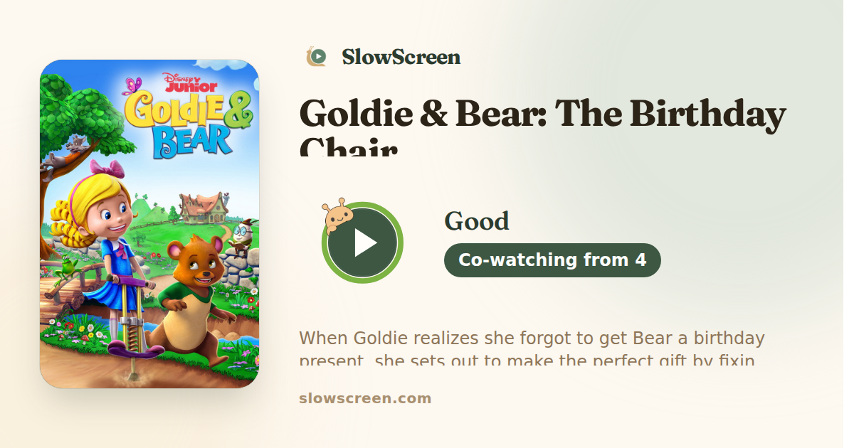 Goldie & Bear: The Birthday Chair | Good, co-watching from age 4