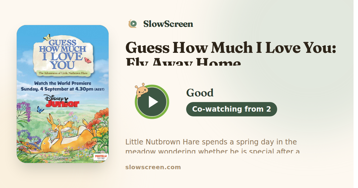Guess How Much I Love You: Fly Away Home | Good, co-watching from age 2