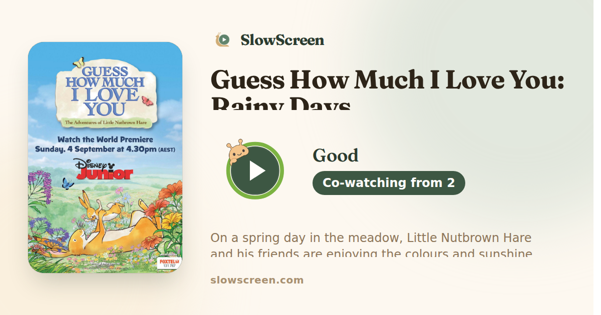 Guess How Much I Love You: Rainy Days | Good, co-watching from age 2