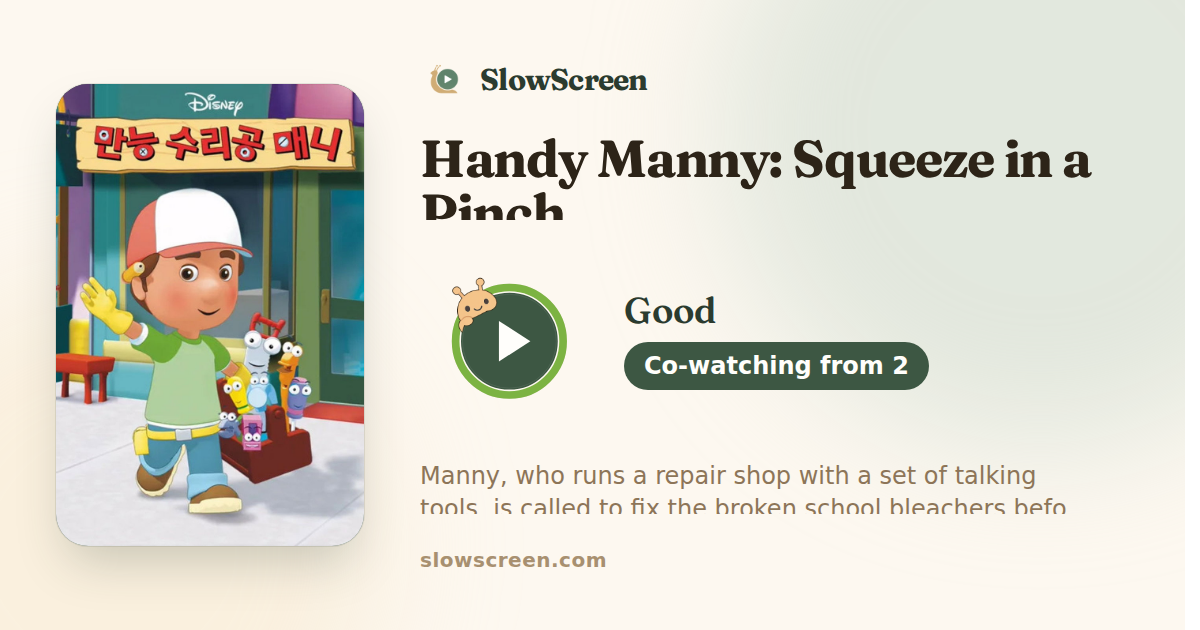 Handy Manny: Squeeze in a Pinch | Good, co-watching from age 2