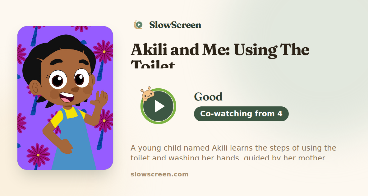 Akili and Me: Using The Toilet | Good, co-watching from age 4