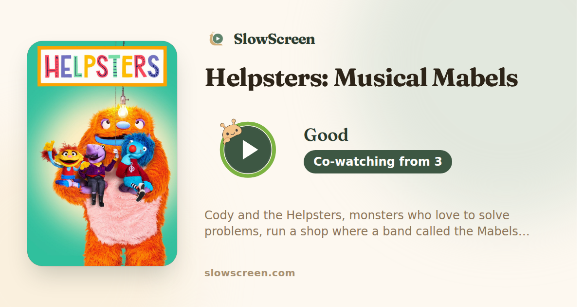 Helpsters: Musical Mabels | Good, co-watching from age 3
