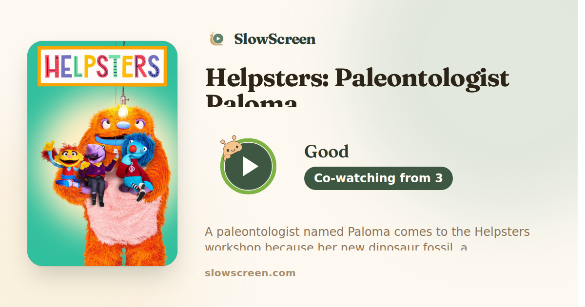 Helpsters: Paleontologist Paloma | Good, co-watching from age 3