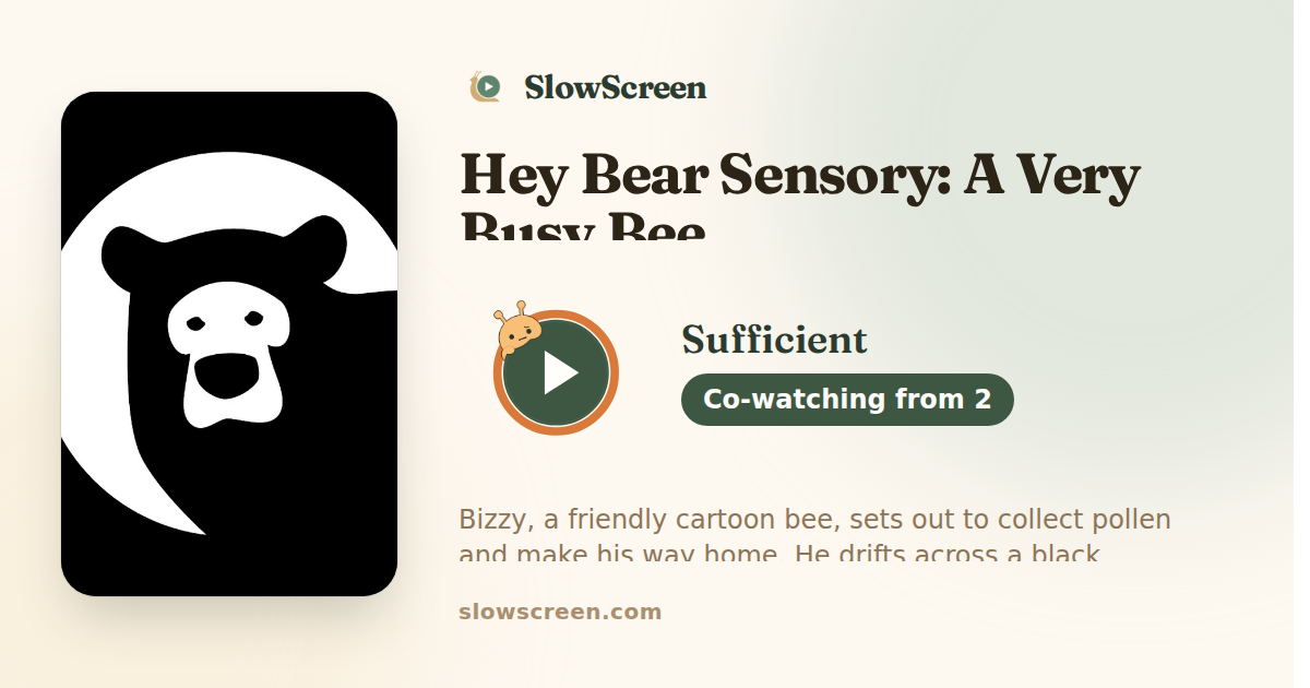 Hey Bear Sensory: A Very Busy Bee | Sufficient, co-watching from age 2