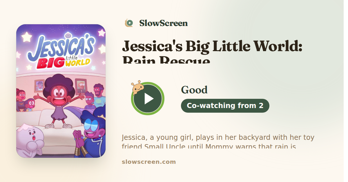 Jessica's Big Little World: Rain Rescue | Good, co-watching from age 2