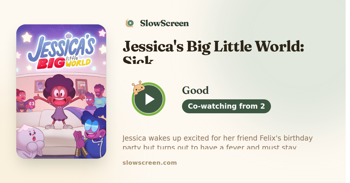 Jessica's Big Little World: Sick | Good, co-watching from age 2