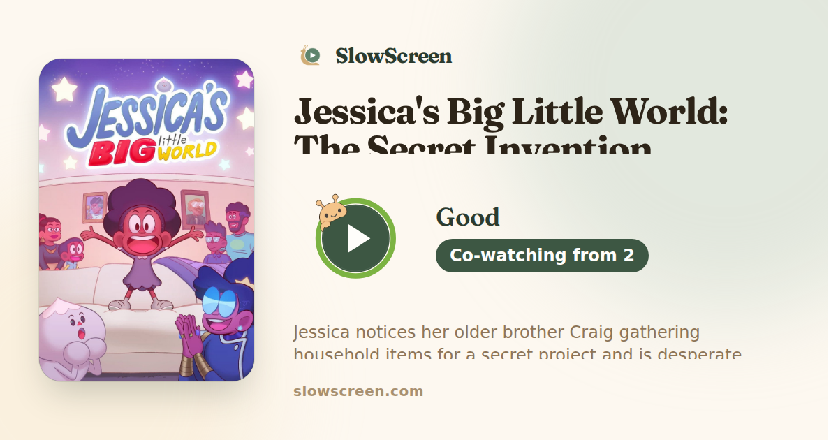 Jessica's Big Little World: The Secret Invention | Good, co-watching from age 2