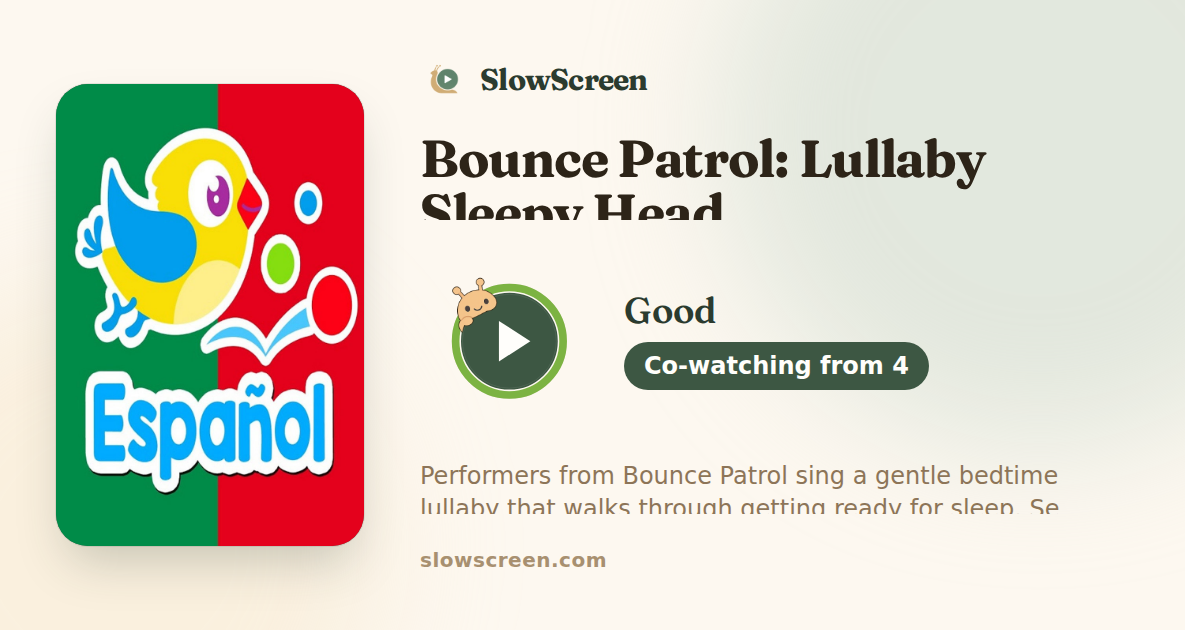 Bounce Patrol: Lullaby Sleepy Head | Good, co-watching from age 4
