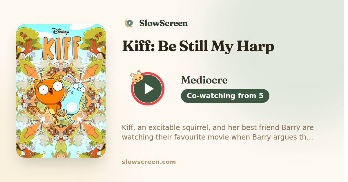 Kiff: Be Still My Harp | Mediocre, co-watching from age 5