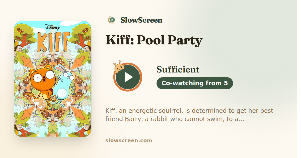 Kiff: Pool Party | Sufficient, co-watching from age 5