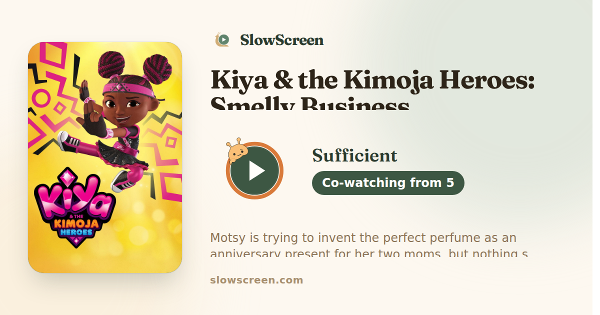 Kiya & the Kimoja Heroes: Smelly Business | Sufficient, co-watching from age 5
